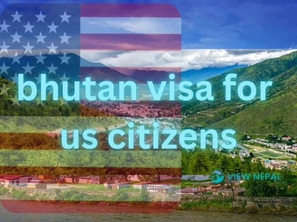 Getting Bhutan Visa for US Citizens