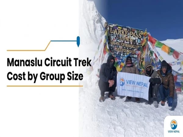 Manaslu Circuit Trek Cost 2026: Full Breakdown by Group Size